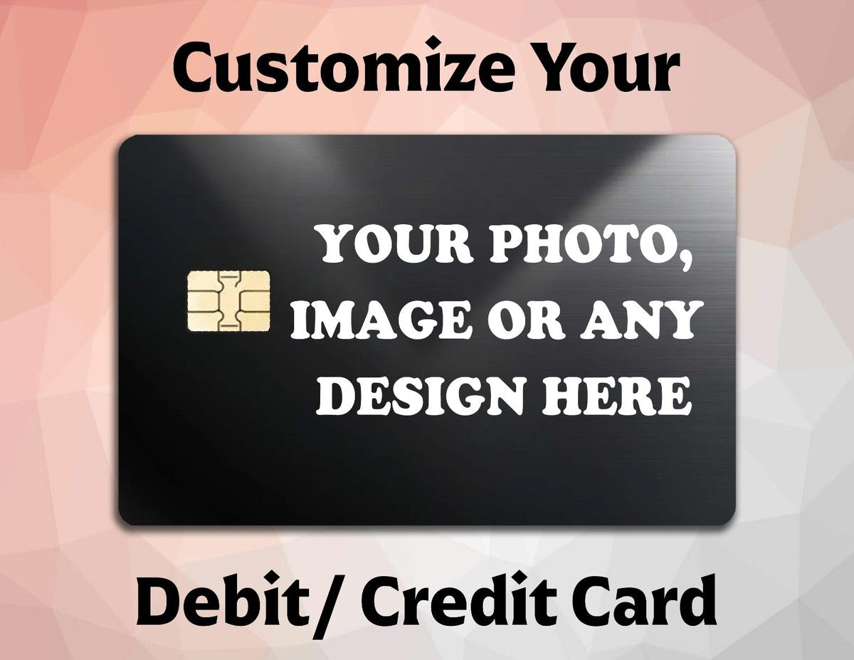 Custom Credit/Debit Card Skin